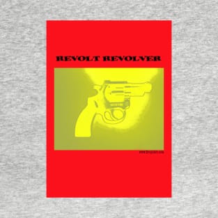 REVOLT REVOLVER T-Shirt